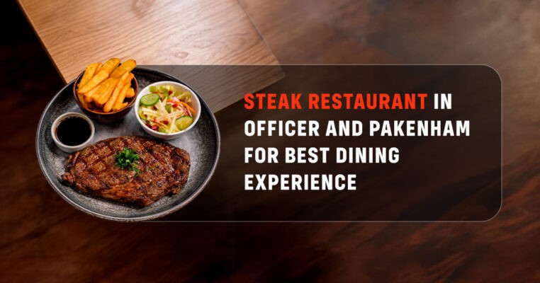 Best Steak Restaurant in Officer